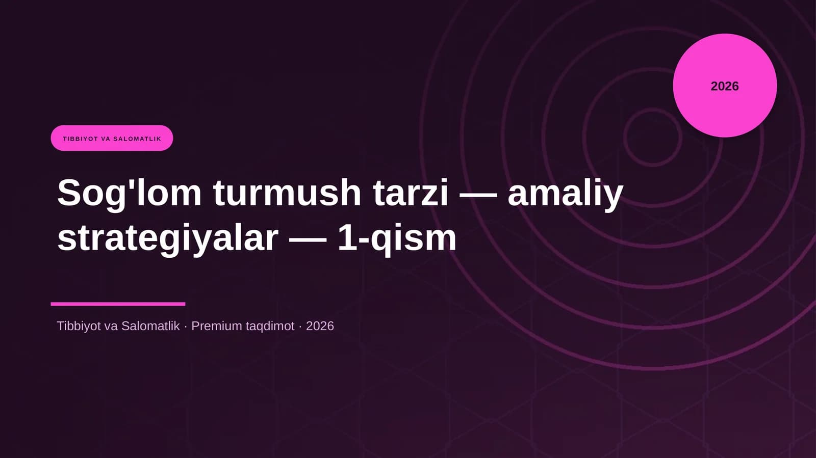 Sog'lom turmush tarzi — amaliy strategiyalar — 1-qism