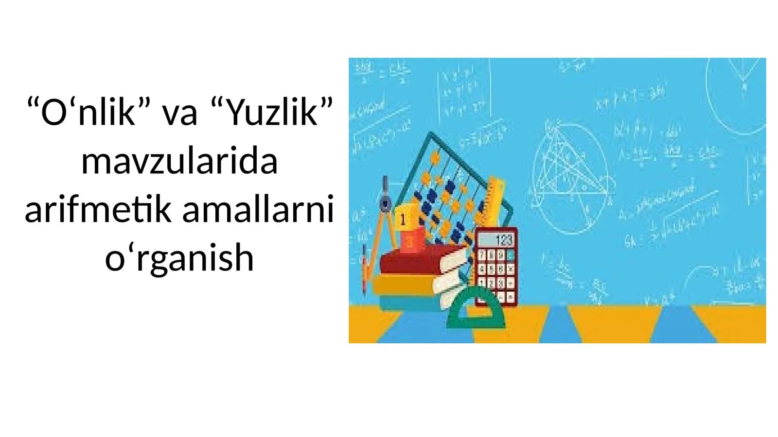 O‘nlik va Yuzlik mavzularidaarifmetikamallarnio‘rganish