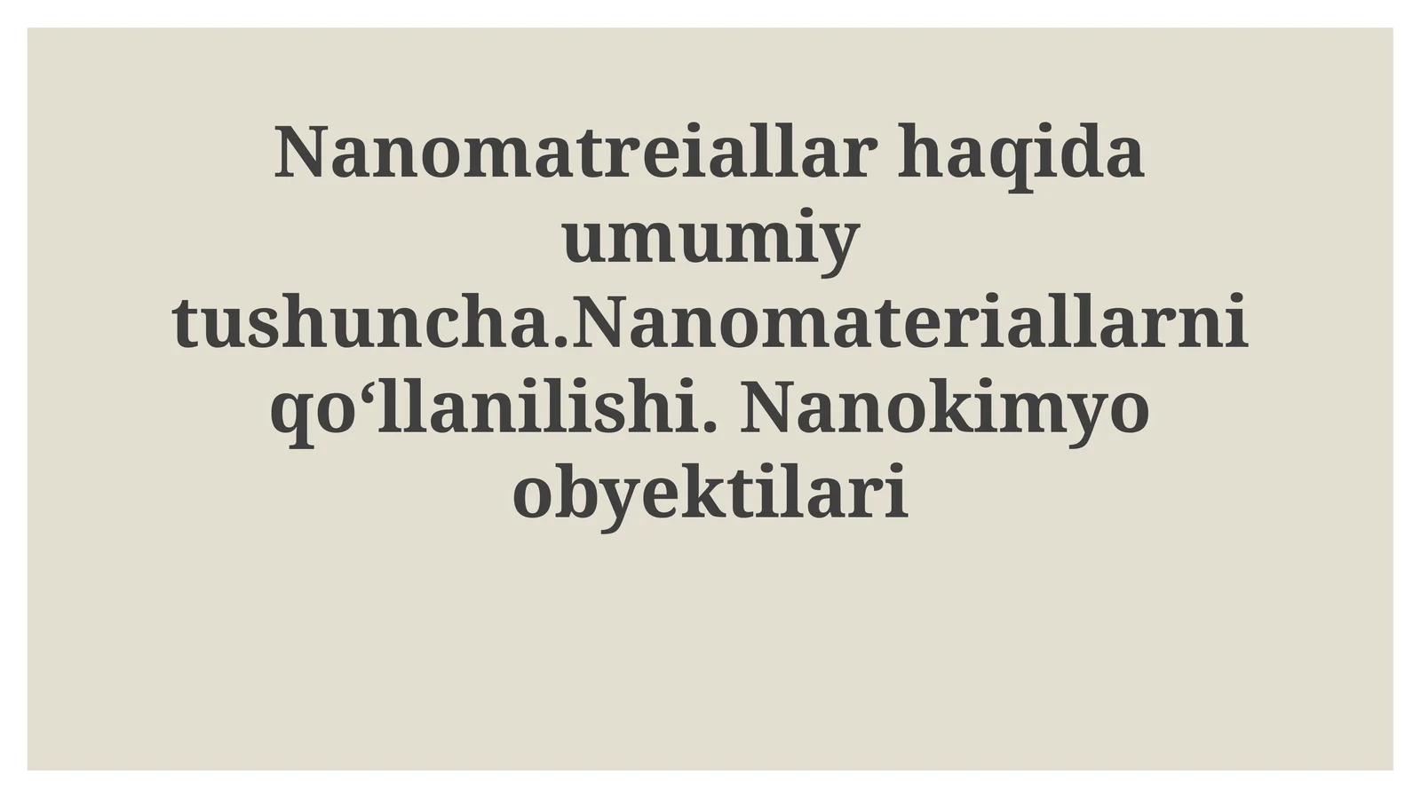 Nanomateriallar