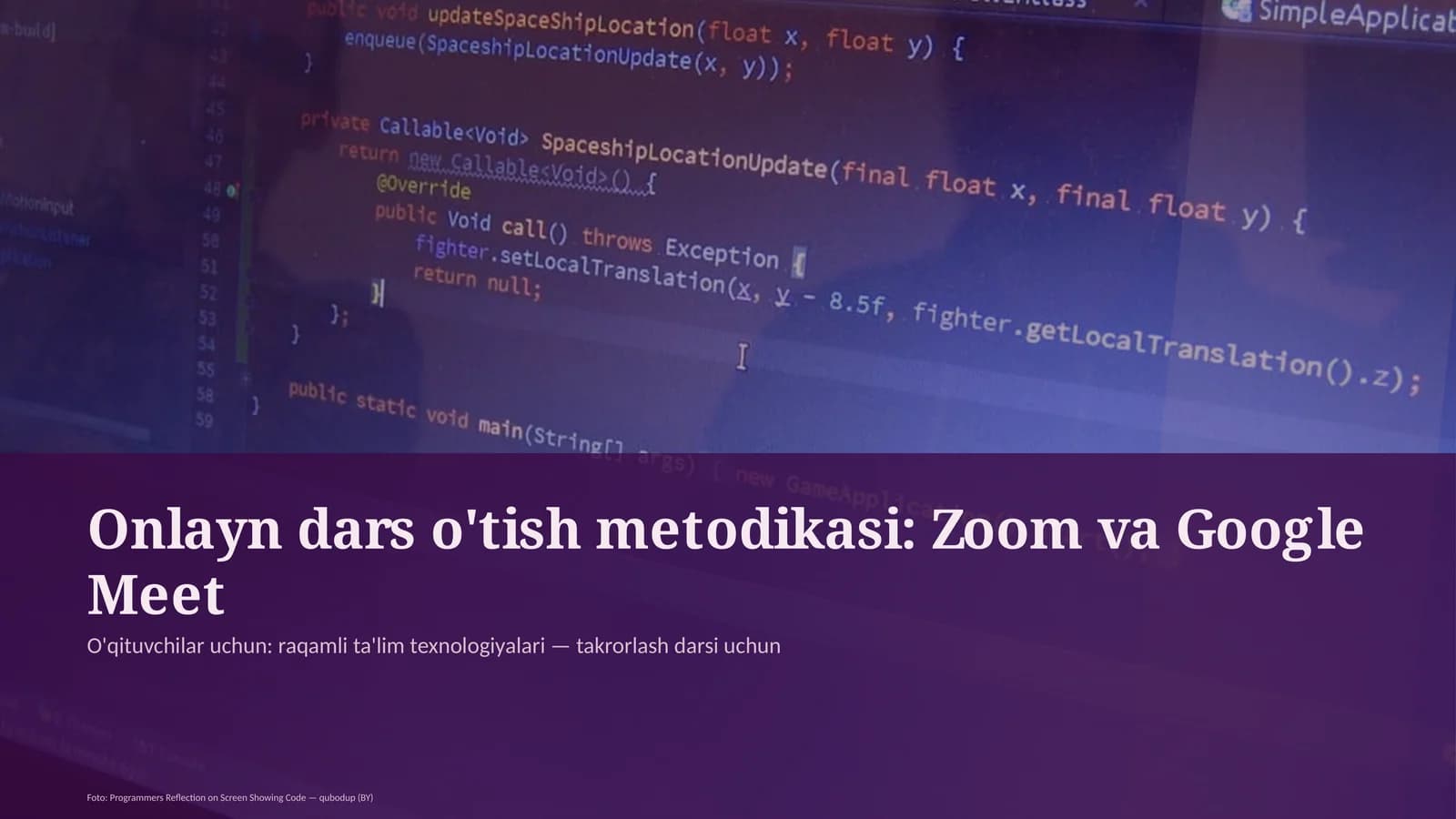 Onlayn dars o'tish metodikasi: Zoom va Google Meet