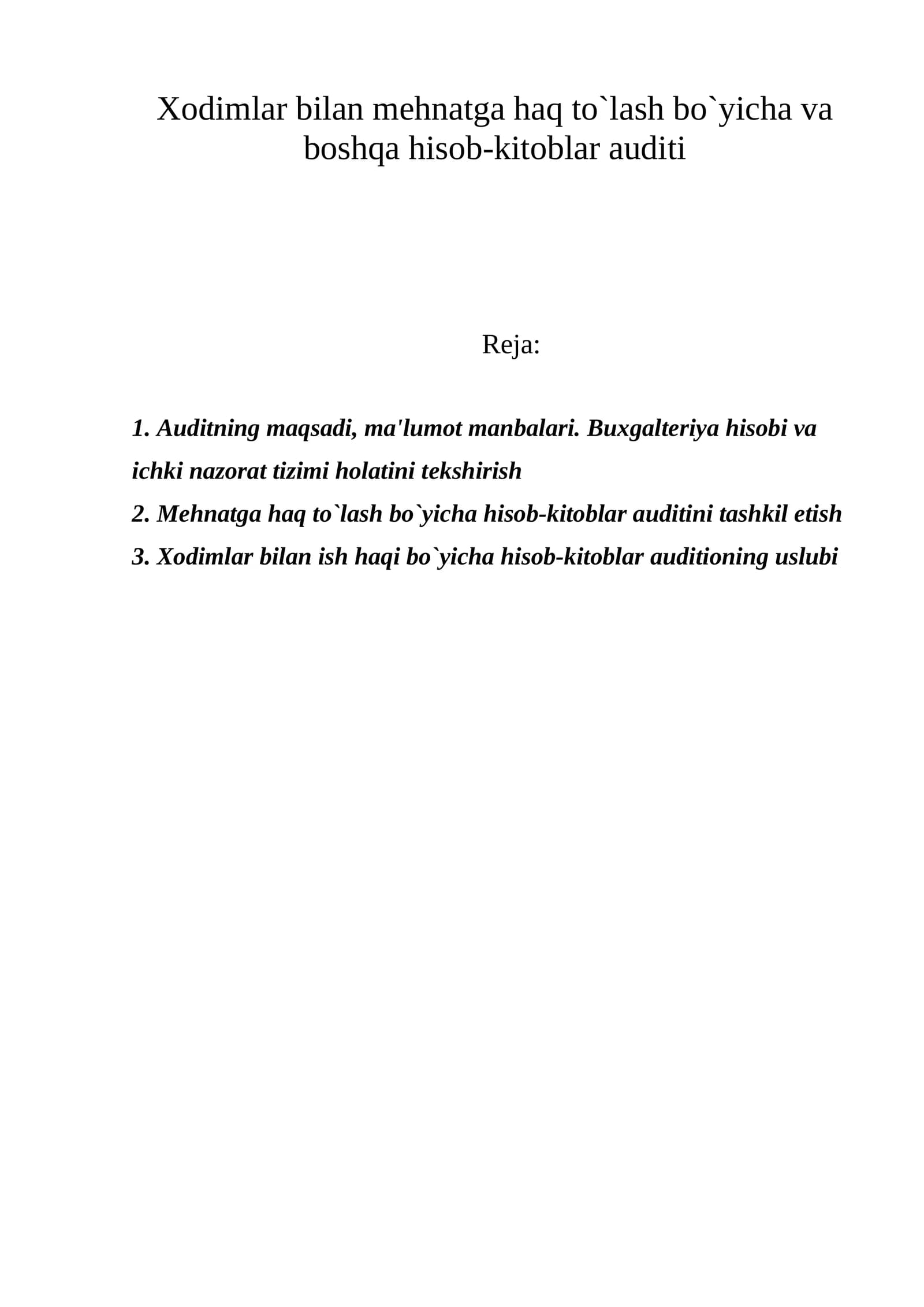 Xodimlar bilan mеhnatga haq to`lash bo`yicha va boshqa hisob-kitoblar auditi