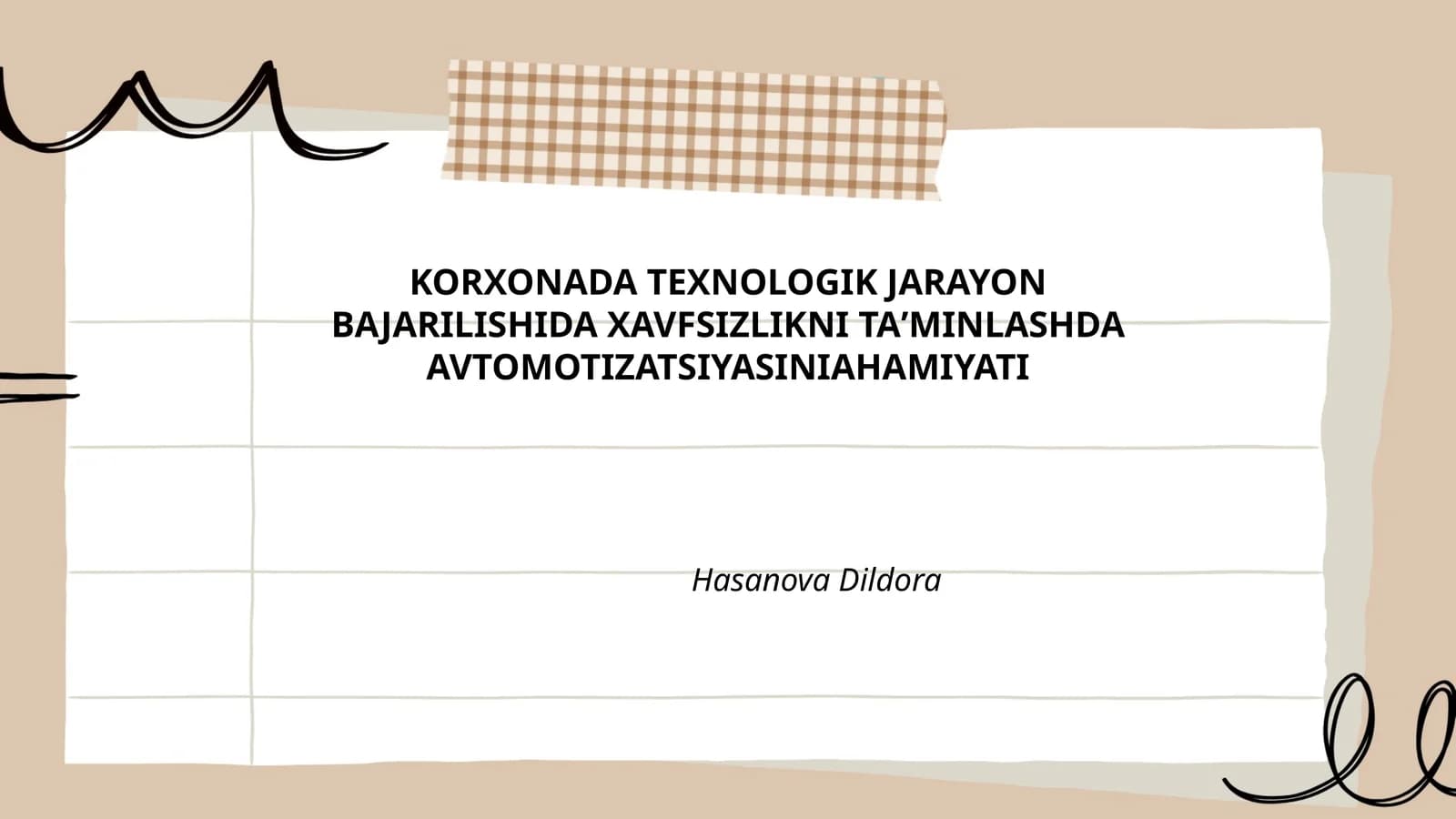 KORXONADA TEXNOLOGIK JARAYON BAJARILISHIDA XAVFSIZLIKNI TAʼMINLASHDA AVTOMOTIZATSIYASINIAHAMIYATI