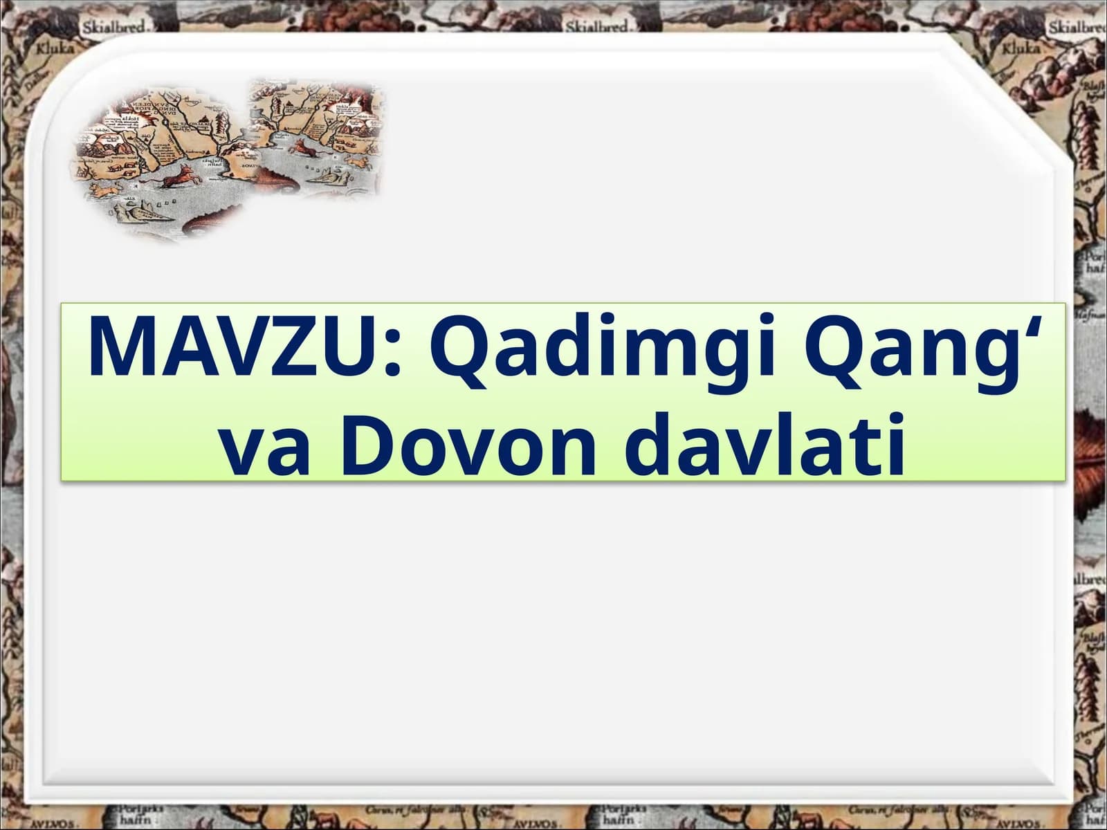 Qadimgi Qang‘ va Dovon davlati