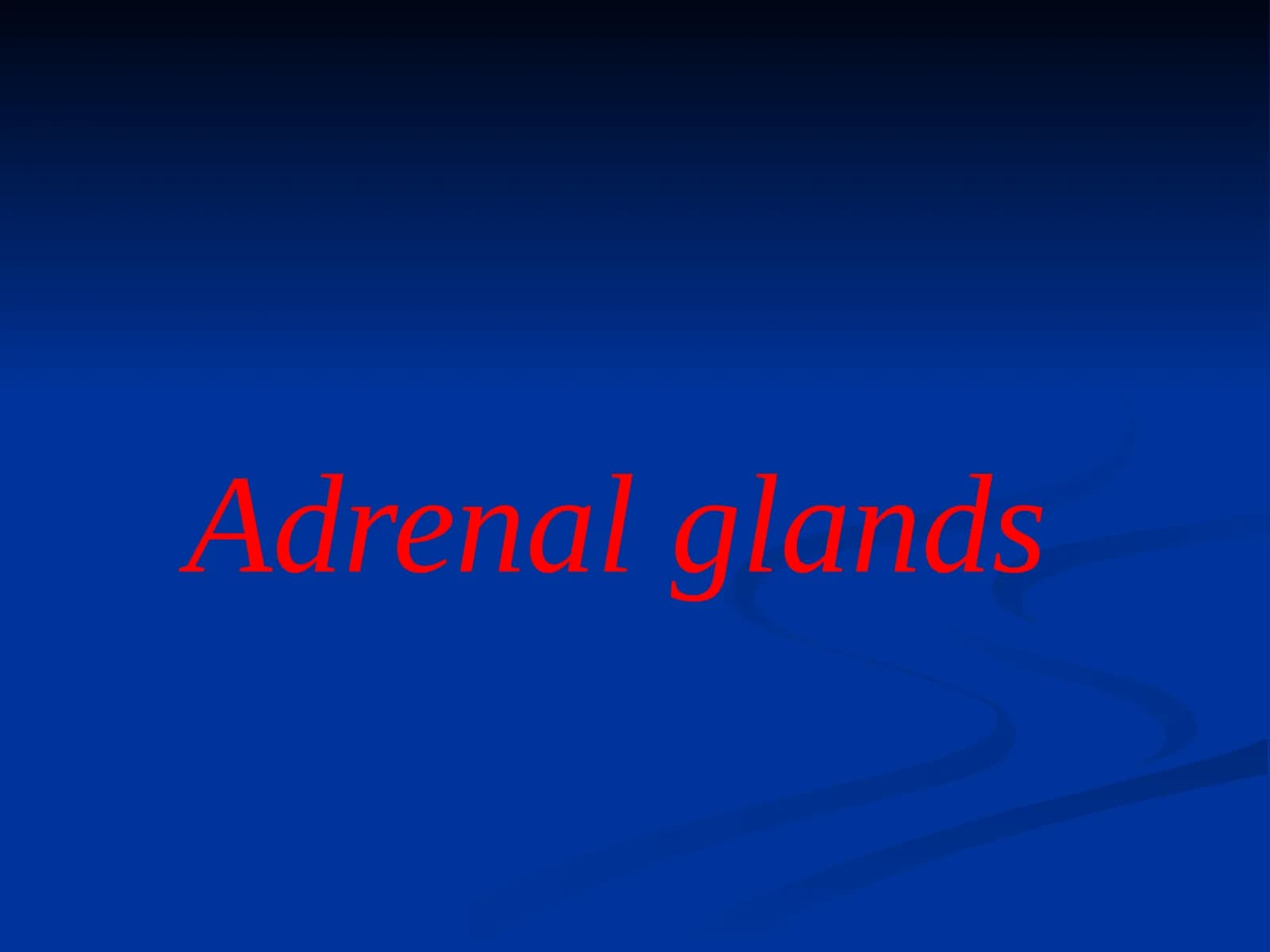 Adrenal glands