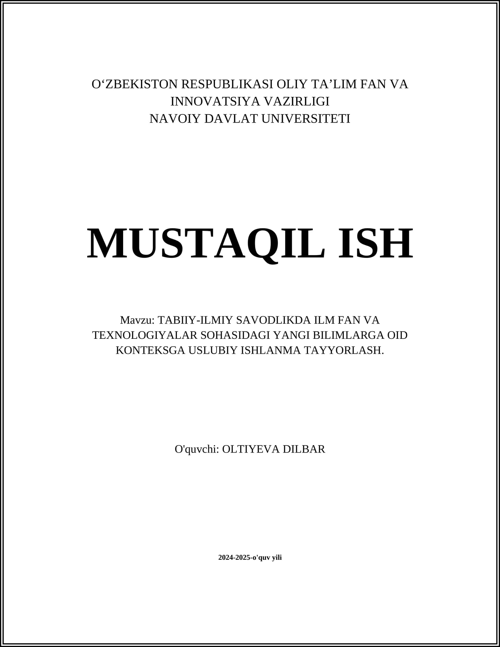 TABIIY-ILMIY SAVODLIKDA ILM FAN VA TEXNOLOGIYALAR SOHASIDAGI YANGI BILIMLARGA OID KONTEKSGA USLUBIY ISHLANMA TAYYORLASH
