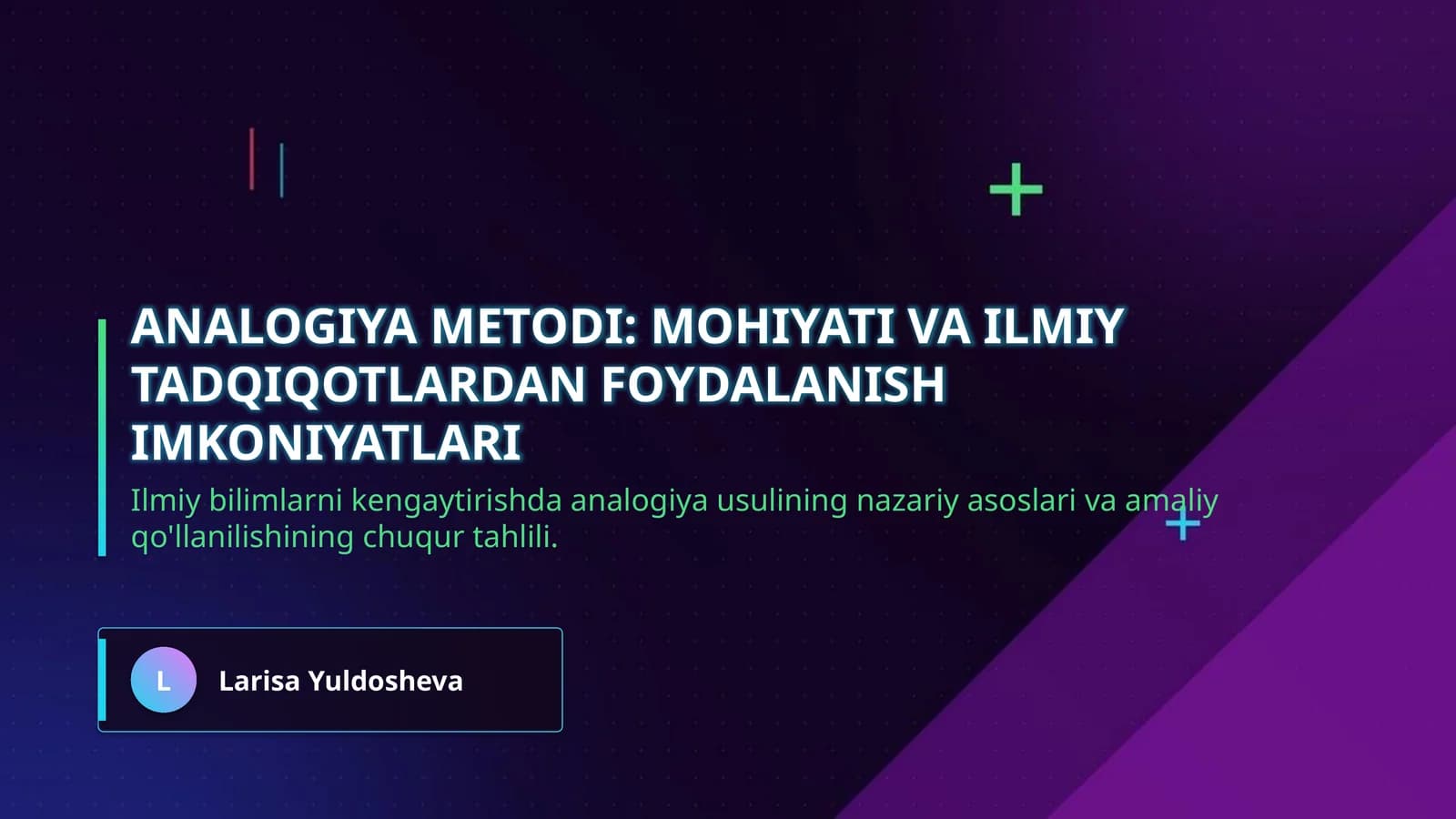 Analogiya metodi: mohiyati va ilmiy tadqiqotlardan foydalanish imkoniyatlari