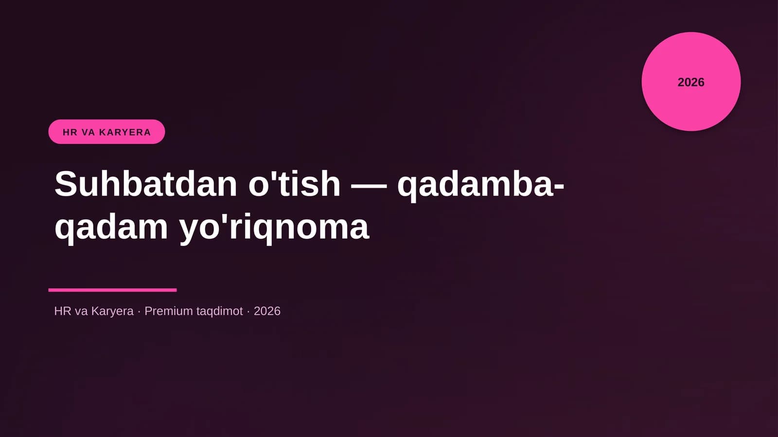 Suhbatdan o'tish — qadamba-qadam yo'riqnoma