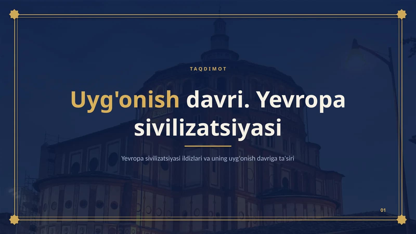 Yevropa sivilizatsiyasi ildizlari va uning uyg'onish davriga ta'siri