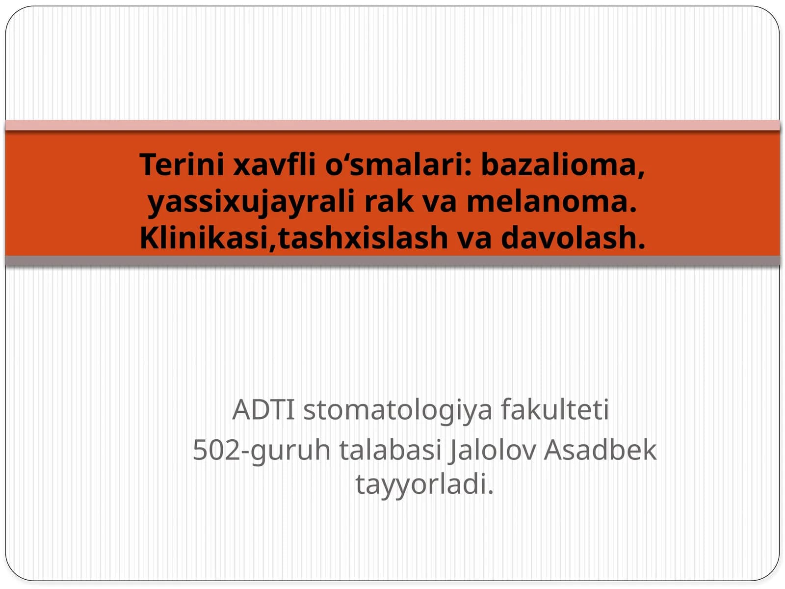 terining bazal hujayrali karsinomasi, melanoma va teri o'smasi mavzulari