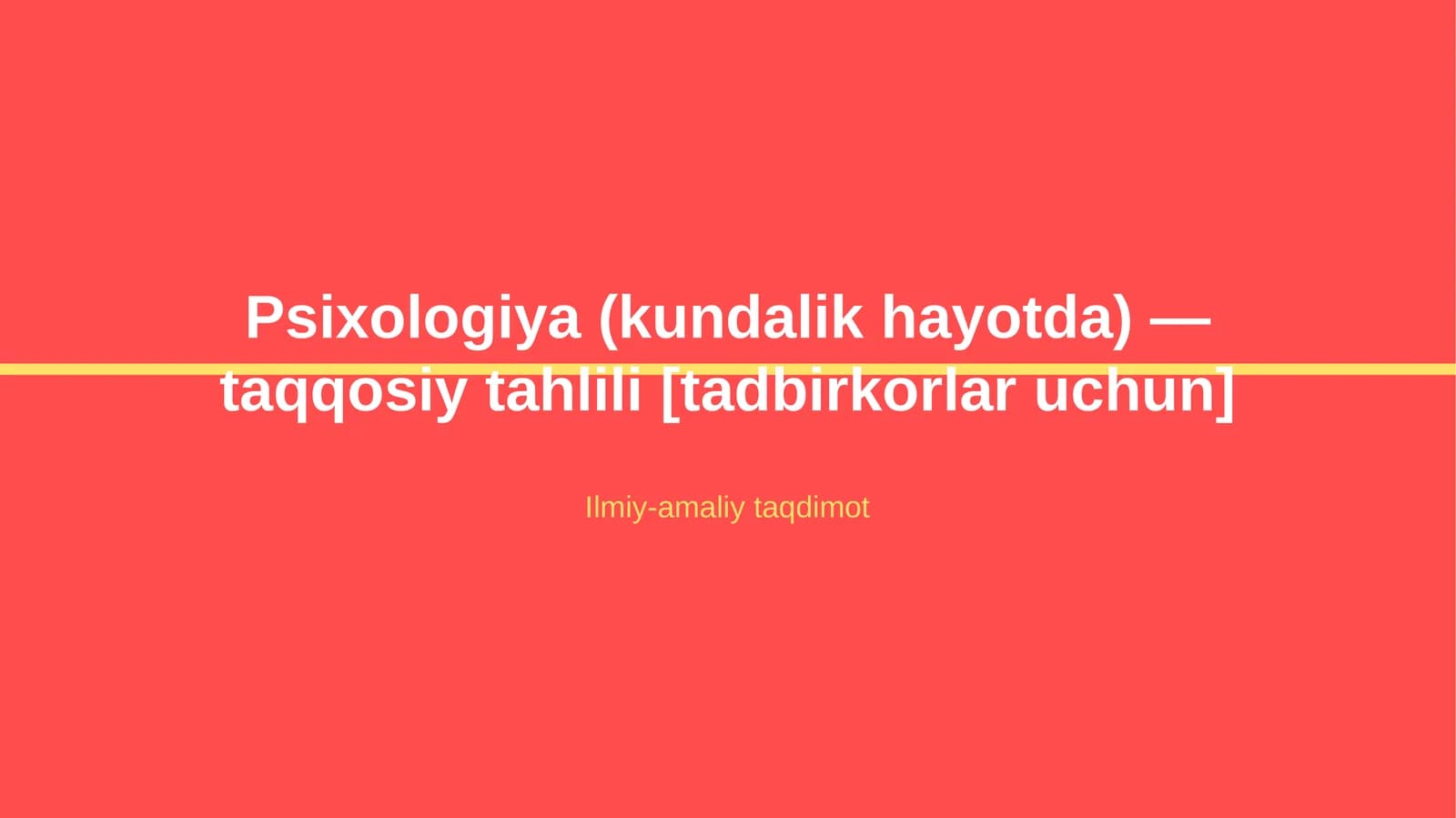 Psixologiya (kundalik hayotda) — taqqosiy tahlili [tadbirkorlar uchun]