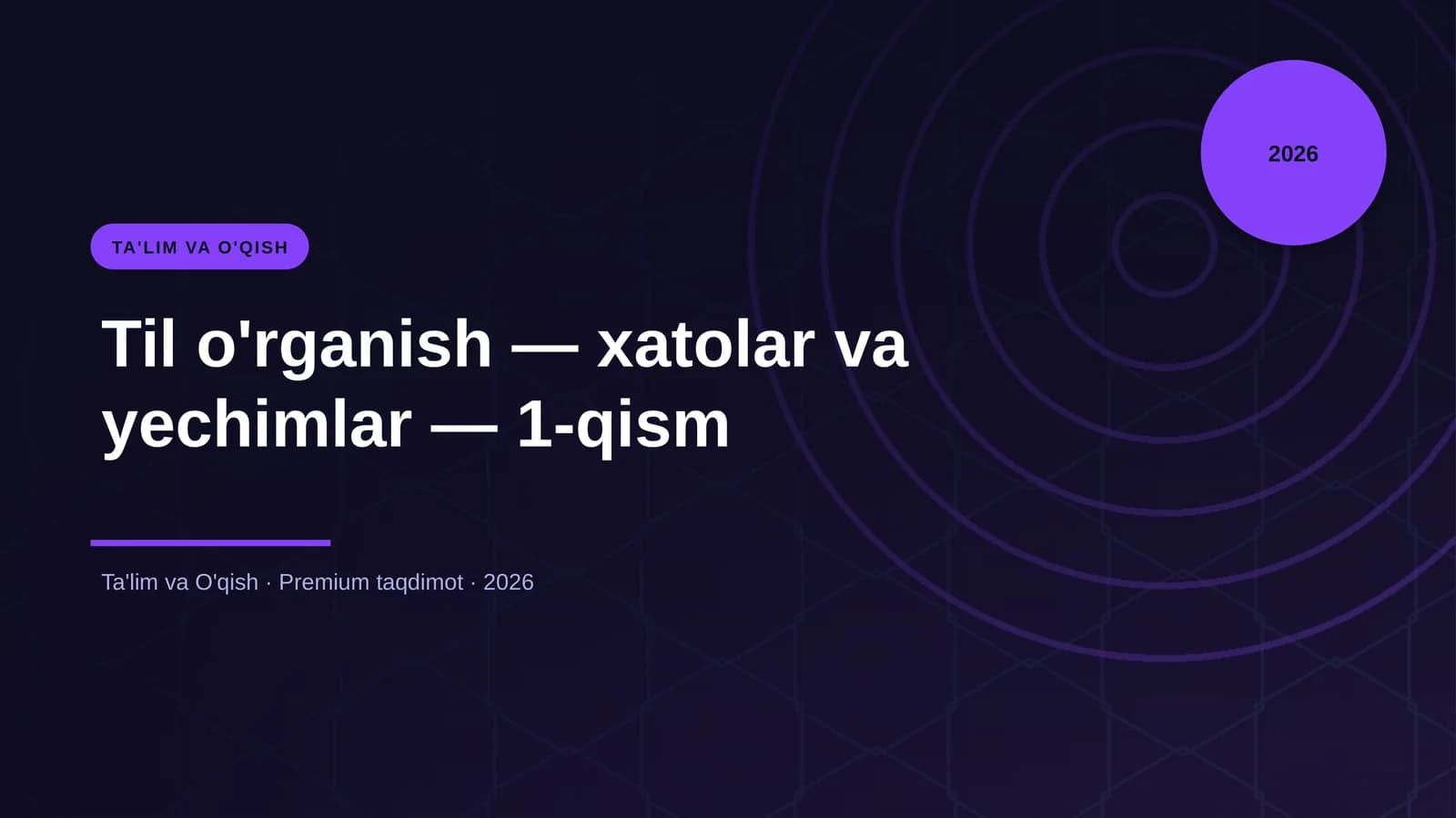 Til o'rganish — xatolar va yechimlar — 1-qism