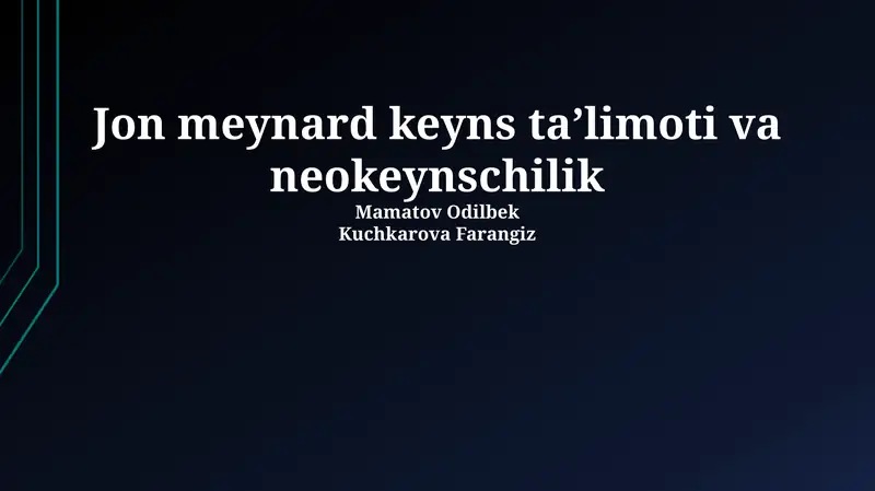 Jon meynard keyns taʼlimoti va neokeynschilik