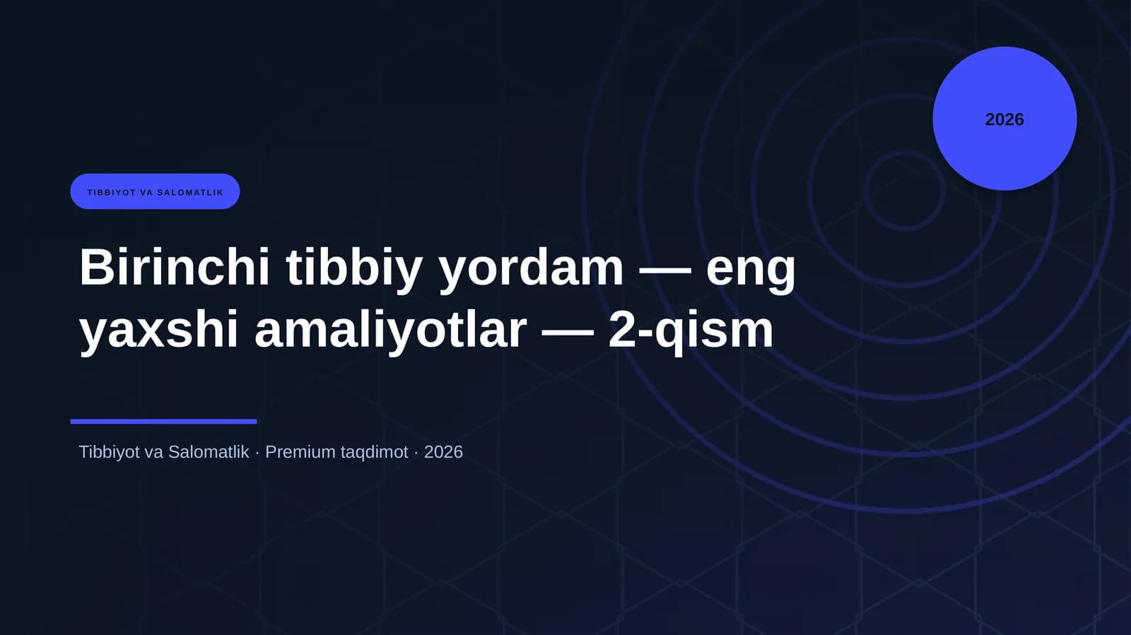 Birinchi tibbiy yordam — eng yaxshi amaliyotlar — 2-qism