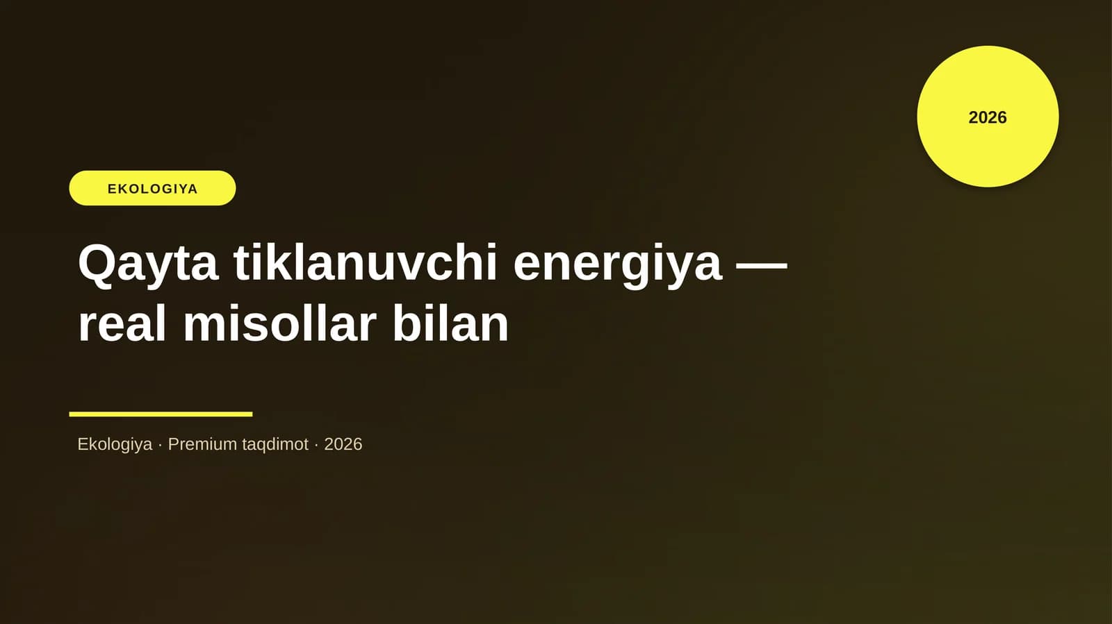 Qayta tiklanuvchi energiya — real misollar bilan