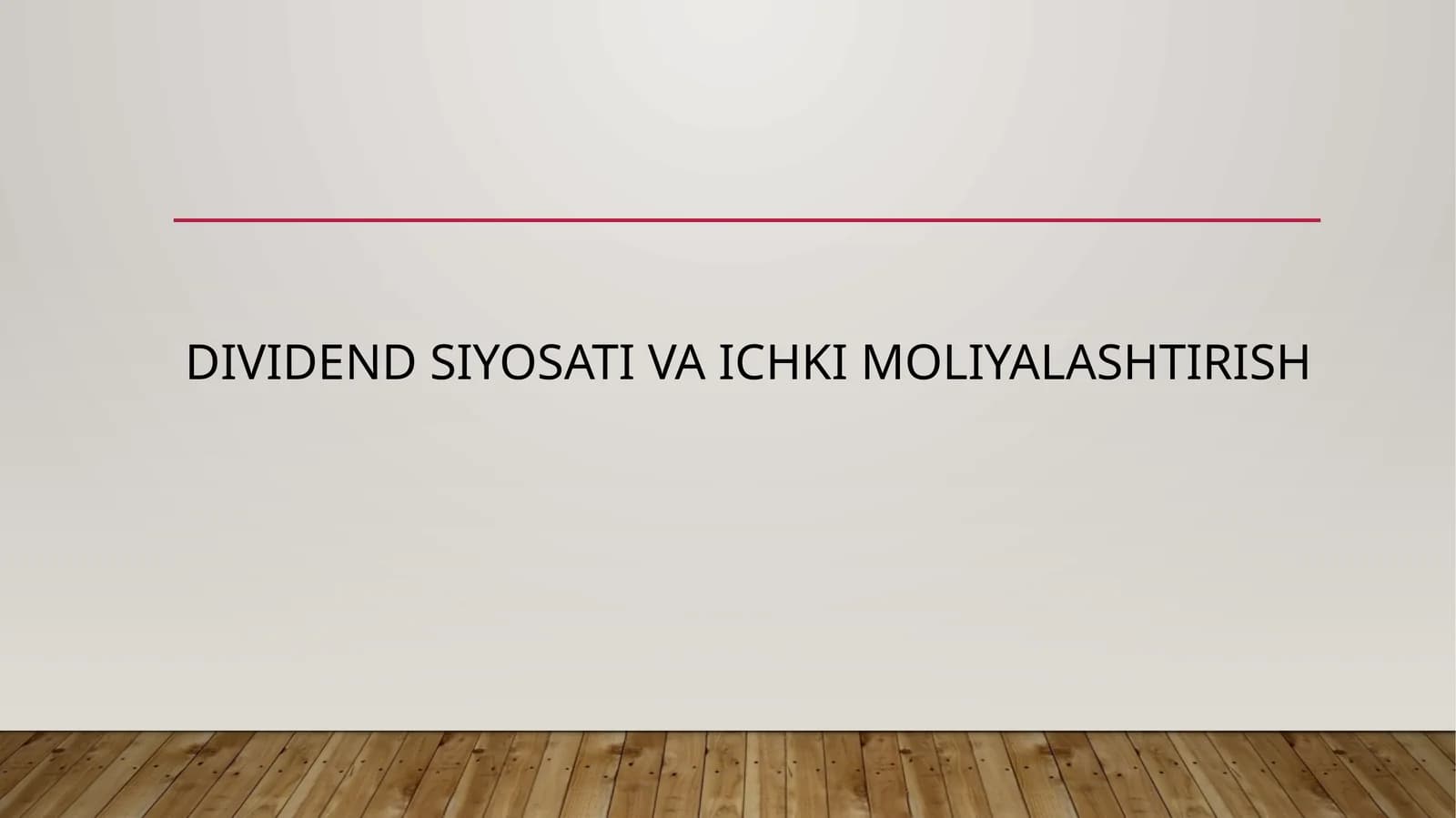 Dividend siyosati va ichki moliyalashtirish