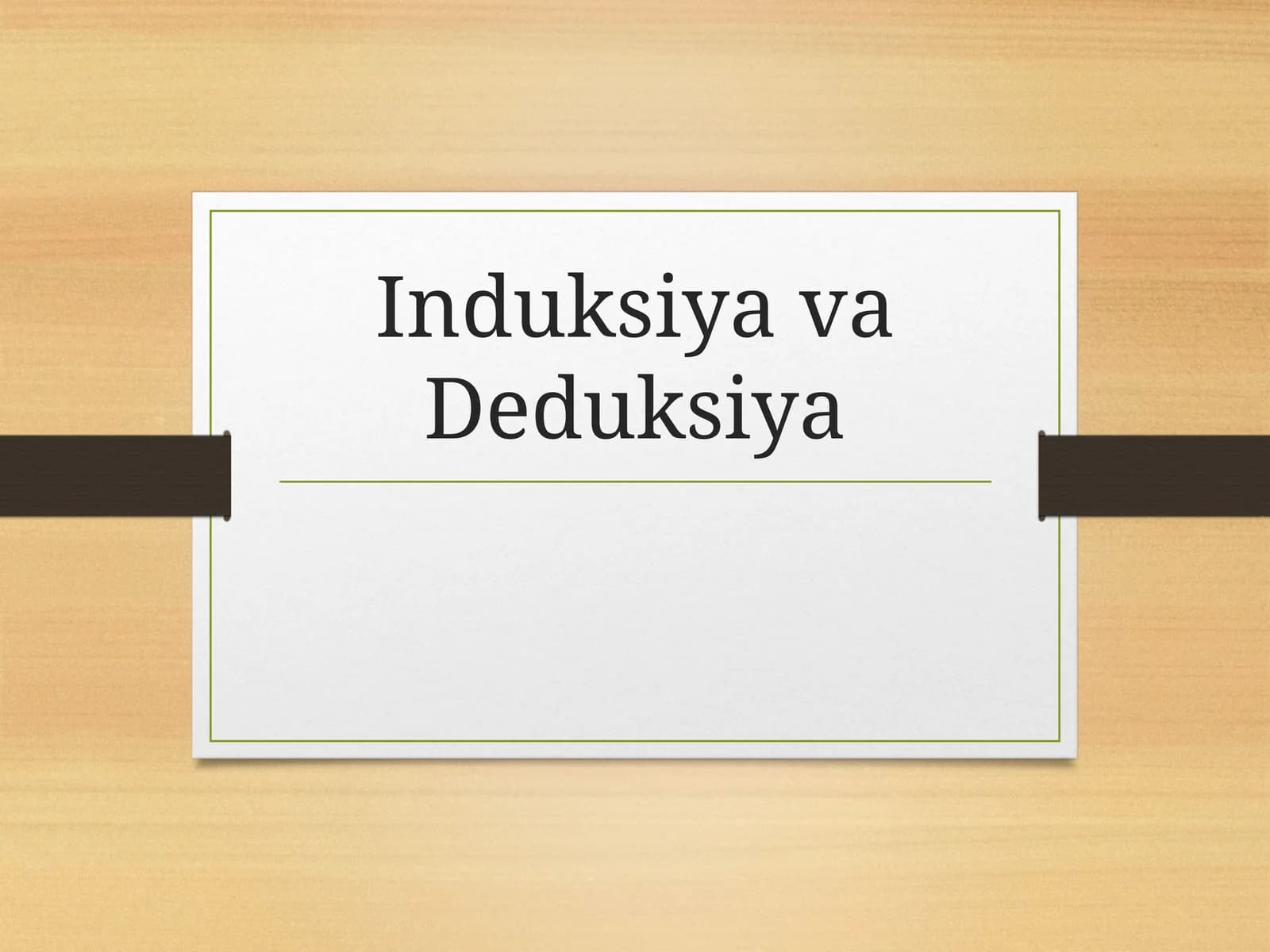 Induksiya va Deduksiya