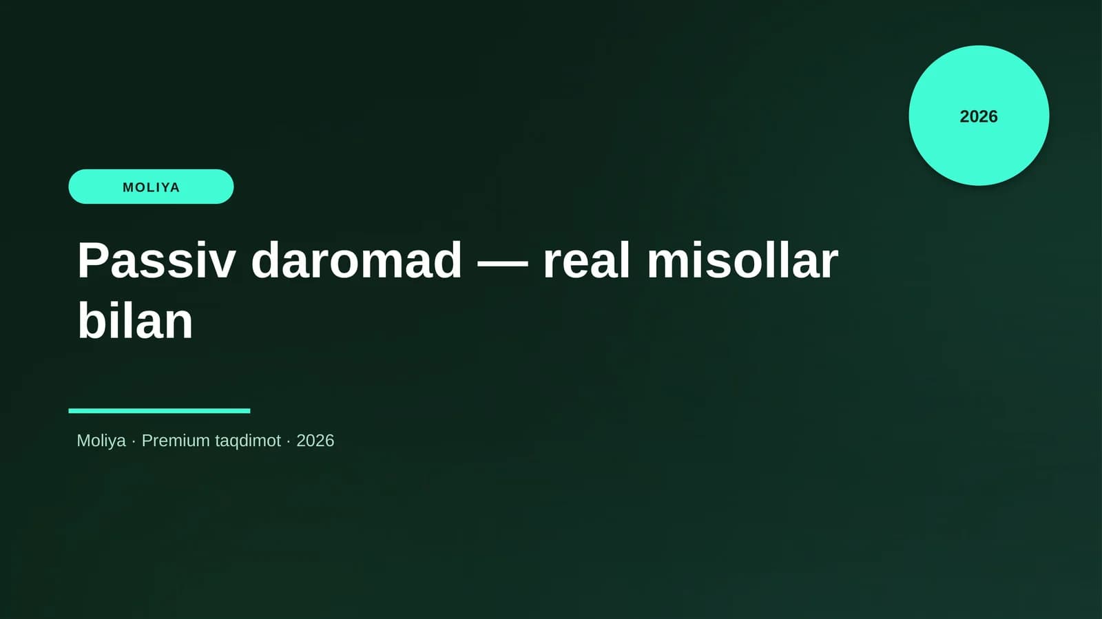 Passiv daromad — real misollar bilan