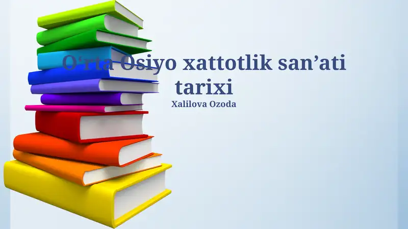 Oʻrta Osiyo xattotlik san’ati tarixi