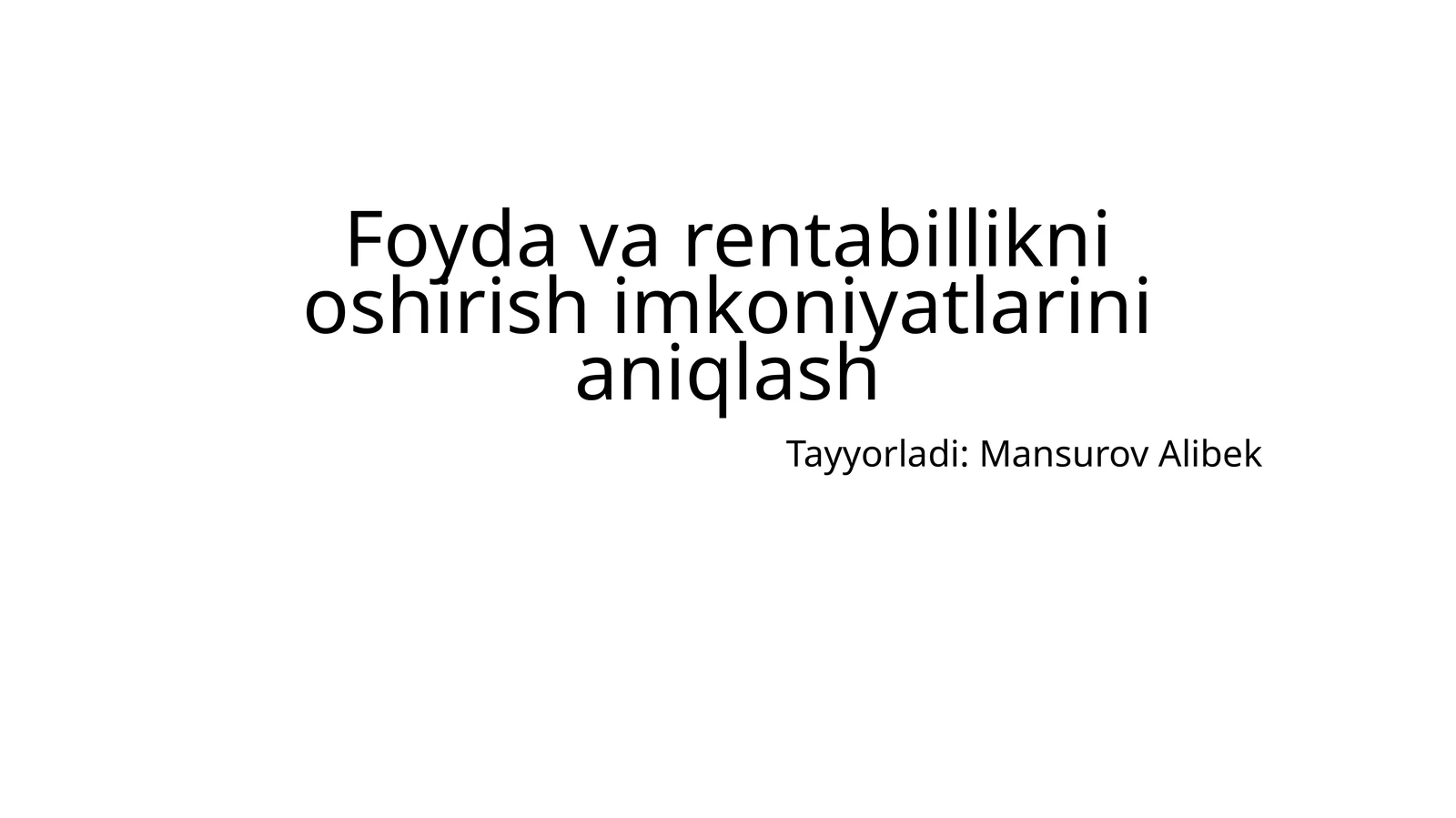 Foydavarentabillikni oshirish imkoniyatlari