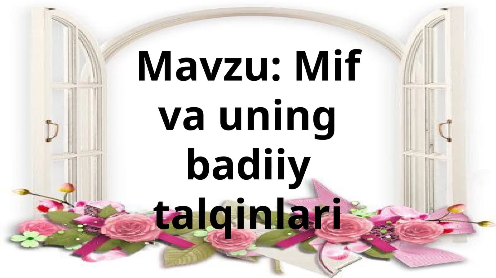 Mif va uning badiiy talqinlari