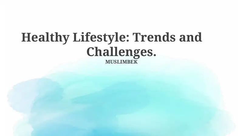 Healthy Lifestyle: Trends and Challenges