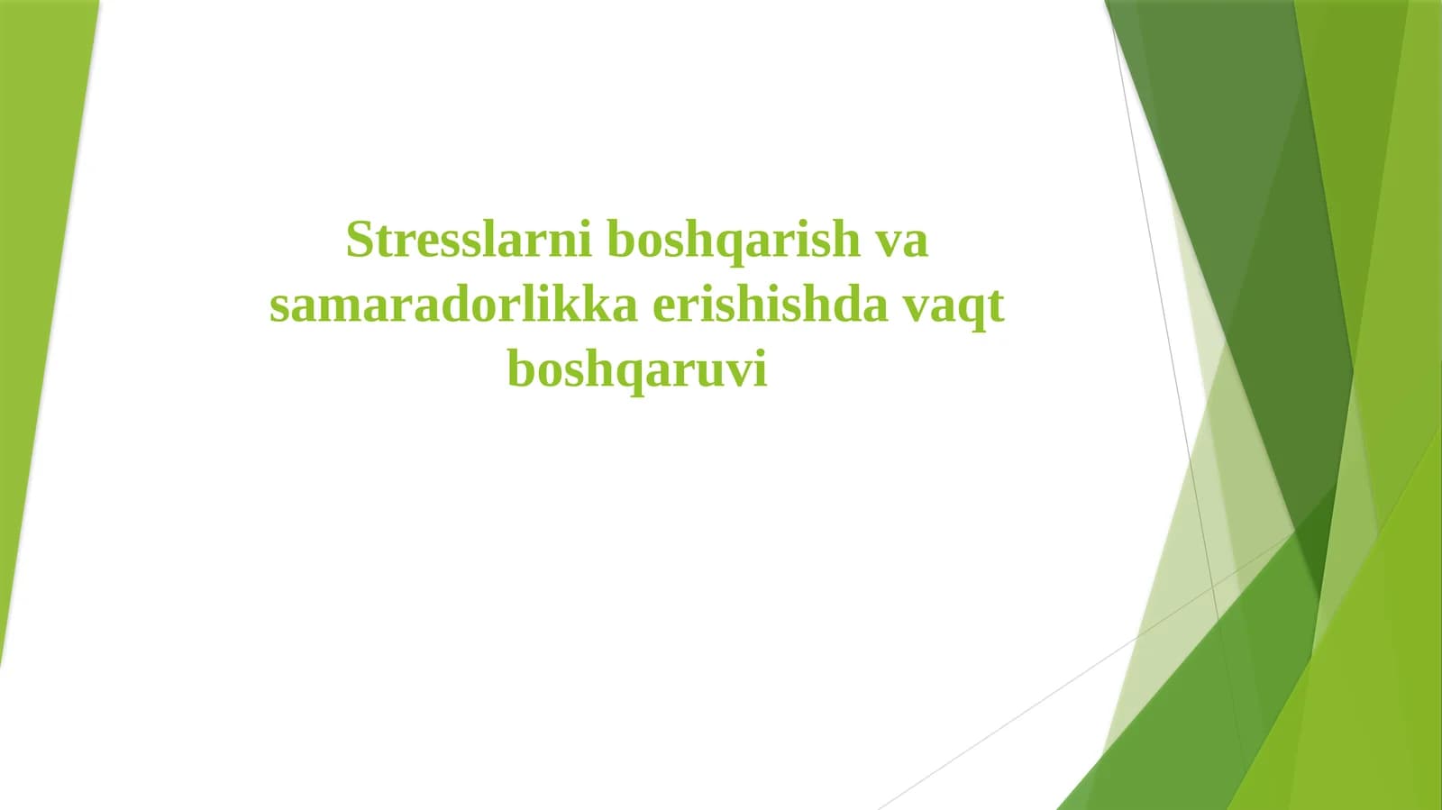 Stresslarni boshqarish va samaradorlikka erishishda vaqt boshqaruvi