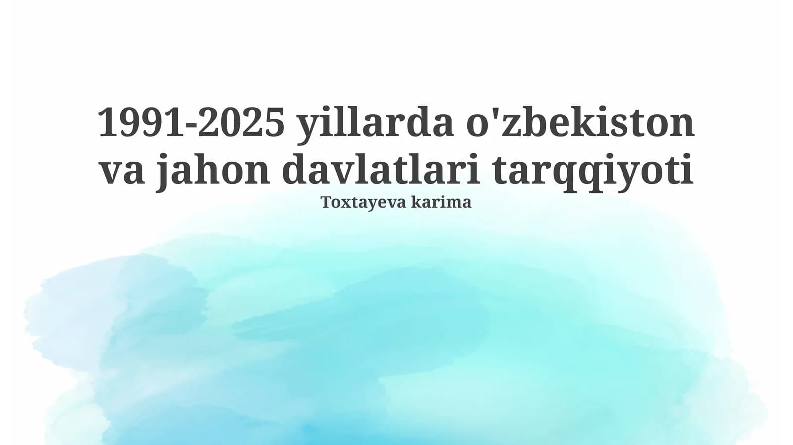 1991-2025 yillarda o'zbekiston va jahon davlatlari tarqqiyoti