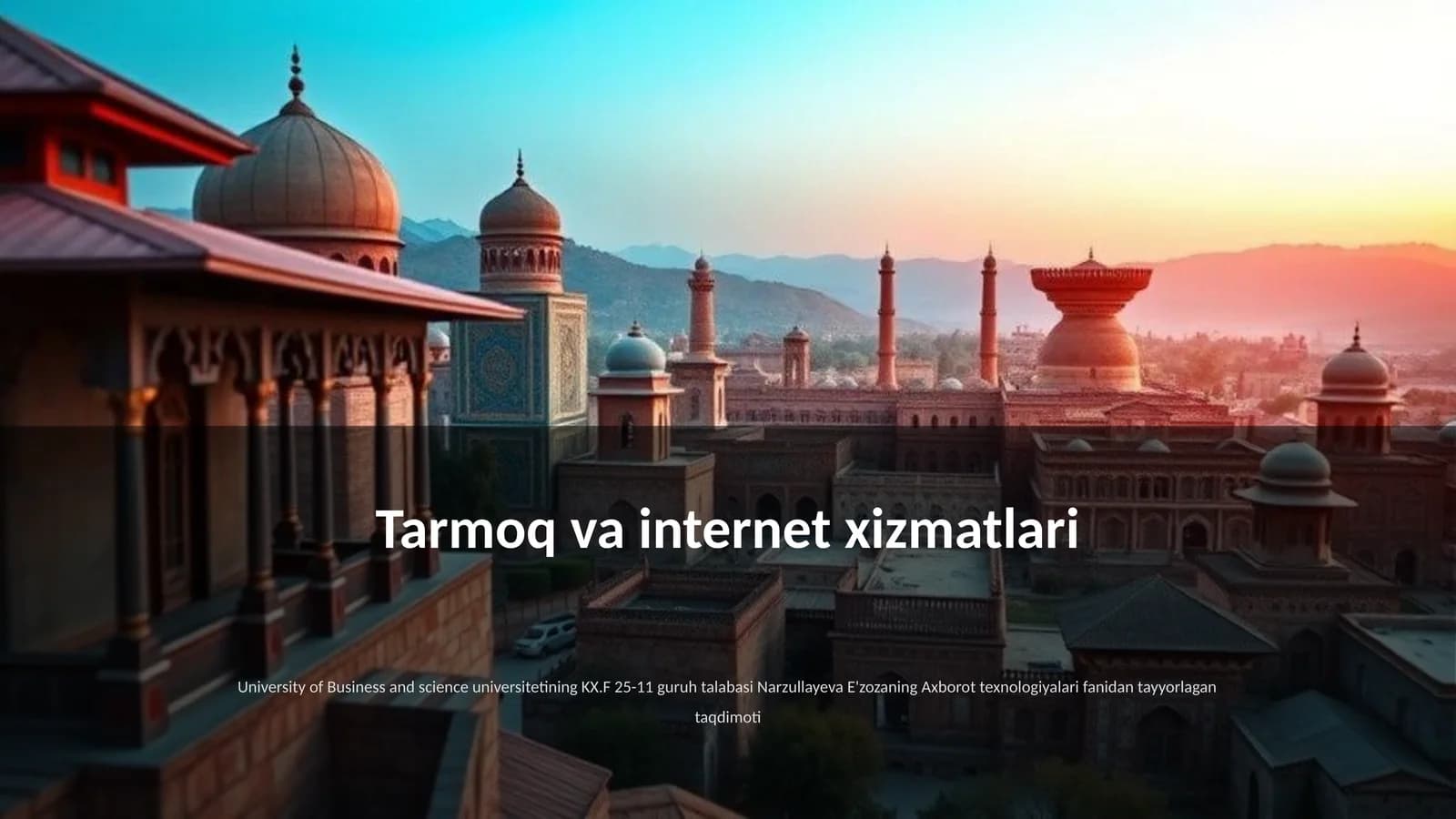 Tarmoq va internet xizmatlari