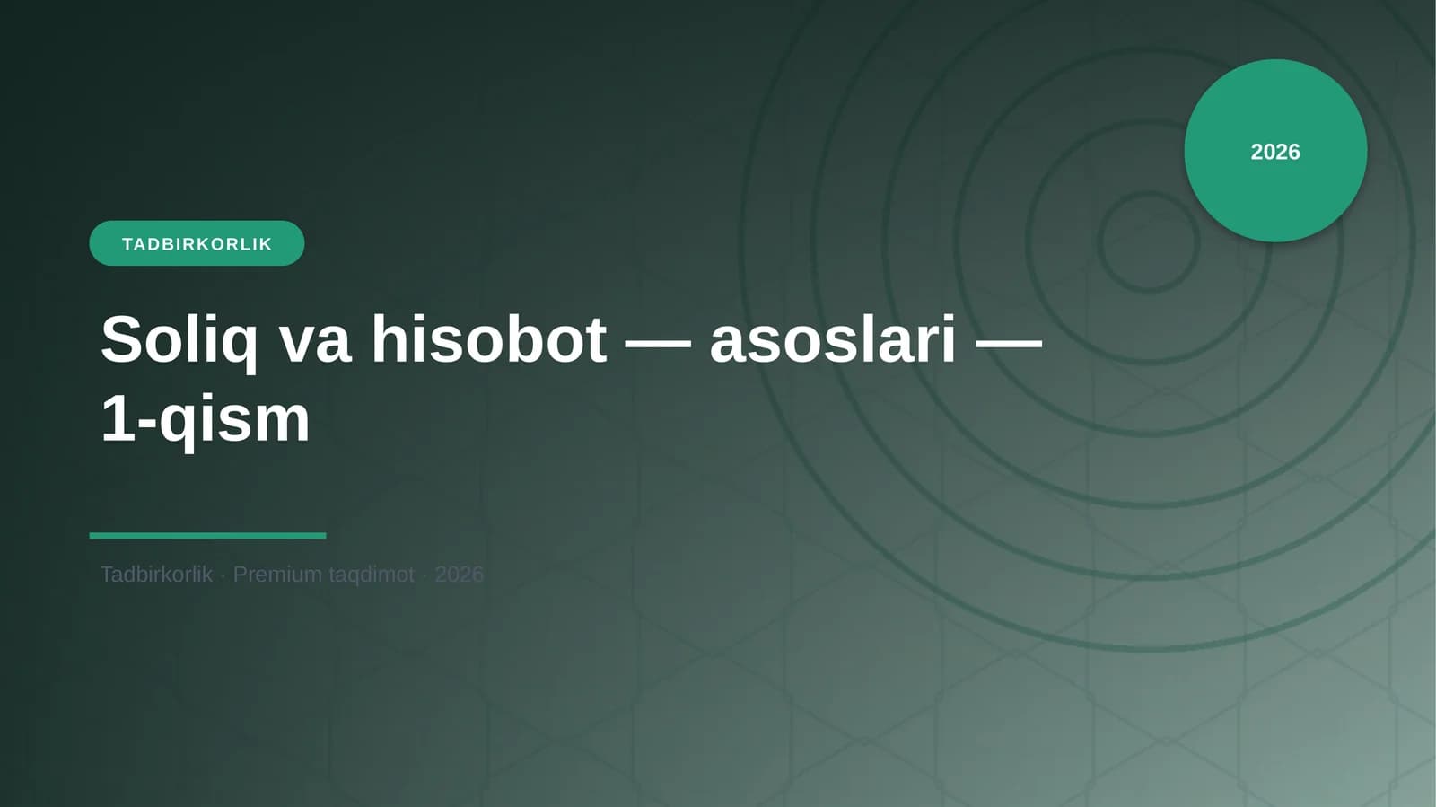 Soliq va hisobot — asoslari — 1-qism