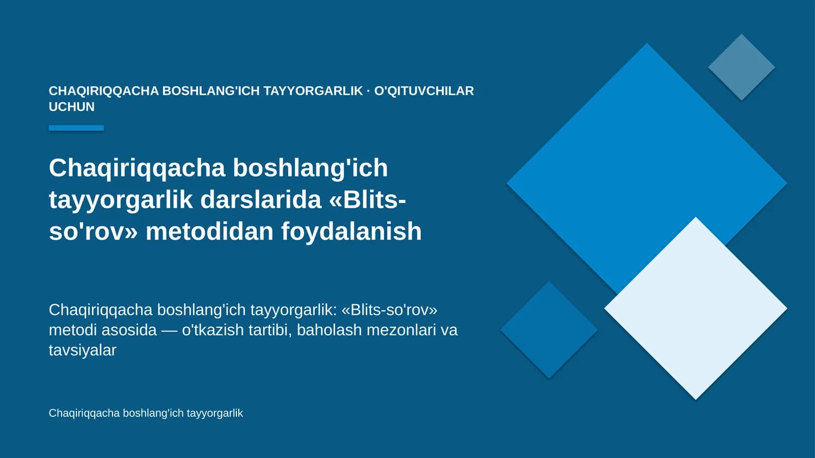 chaqiriqqacha boshlang'ich tayyorgarlik darslarida blits so'rov metodidan foydalanish 5638