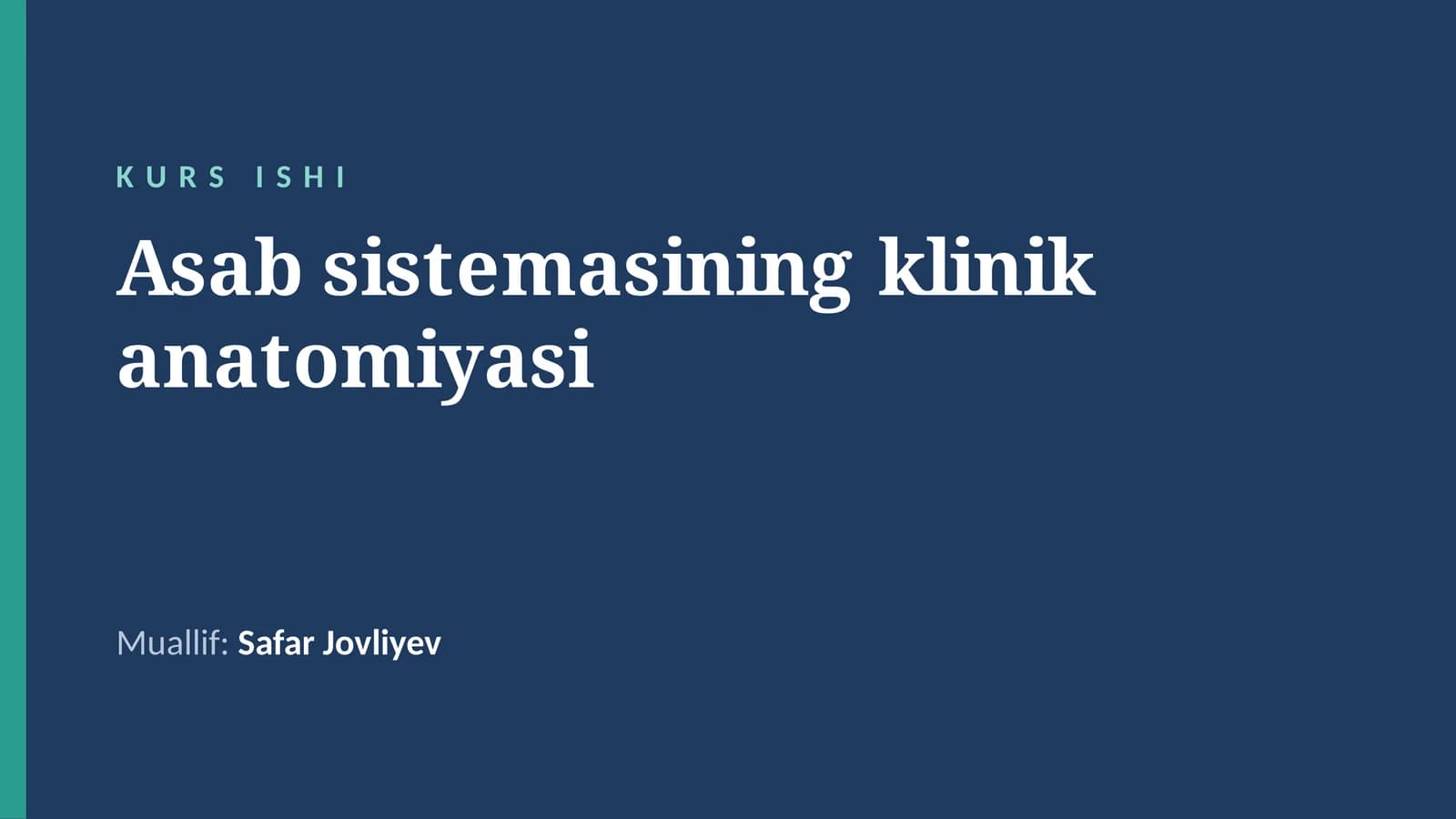 Asab sistemasining klinik anatomiyasi