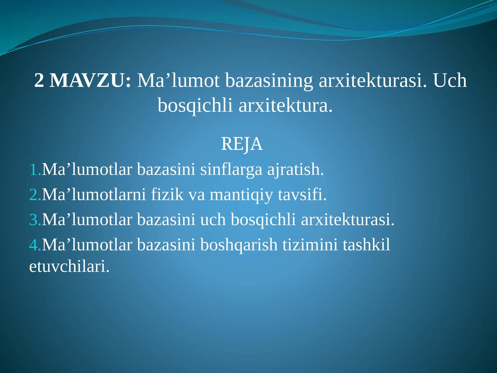 Ma’lumot bazasining arxitеkturasi. Uch bosqichli arxitеktura.