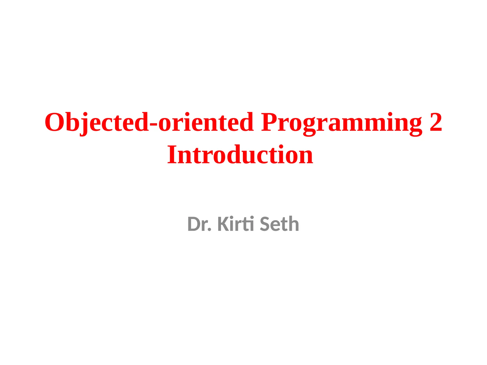 Objected-oriented Programming 2Introduction
