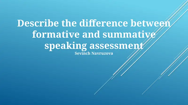 Formative vs. Summative Speaking Assessment