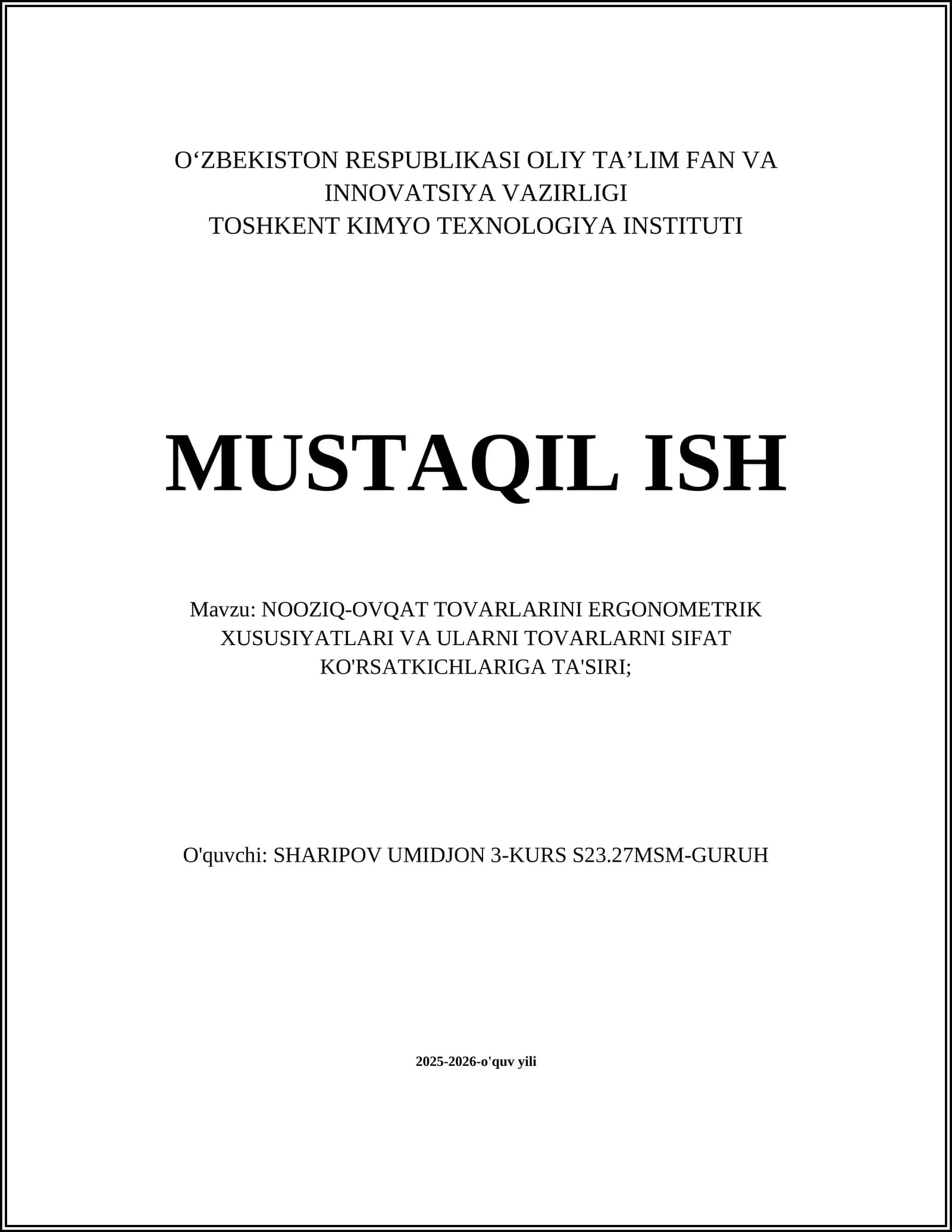 NOOZIQ-OVQAT TOVARLARINI ERGONOMETRIK XUSUSIYATLARI VA ULARNI TOVARLARNI SIFAT KO'RSATKICHLARIGA TA'SIRI