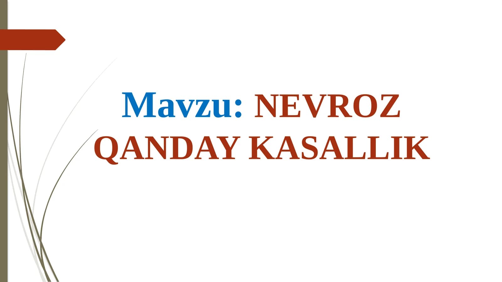 NEVROZ QANDAY KASALLIK