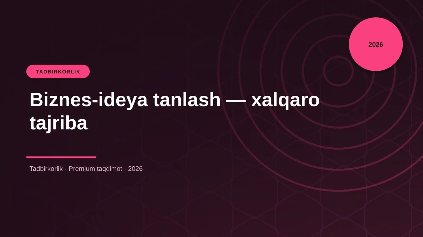 Biznes-ideya tanlash — xalqaro tajriba