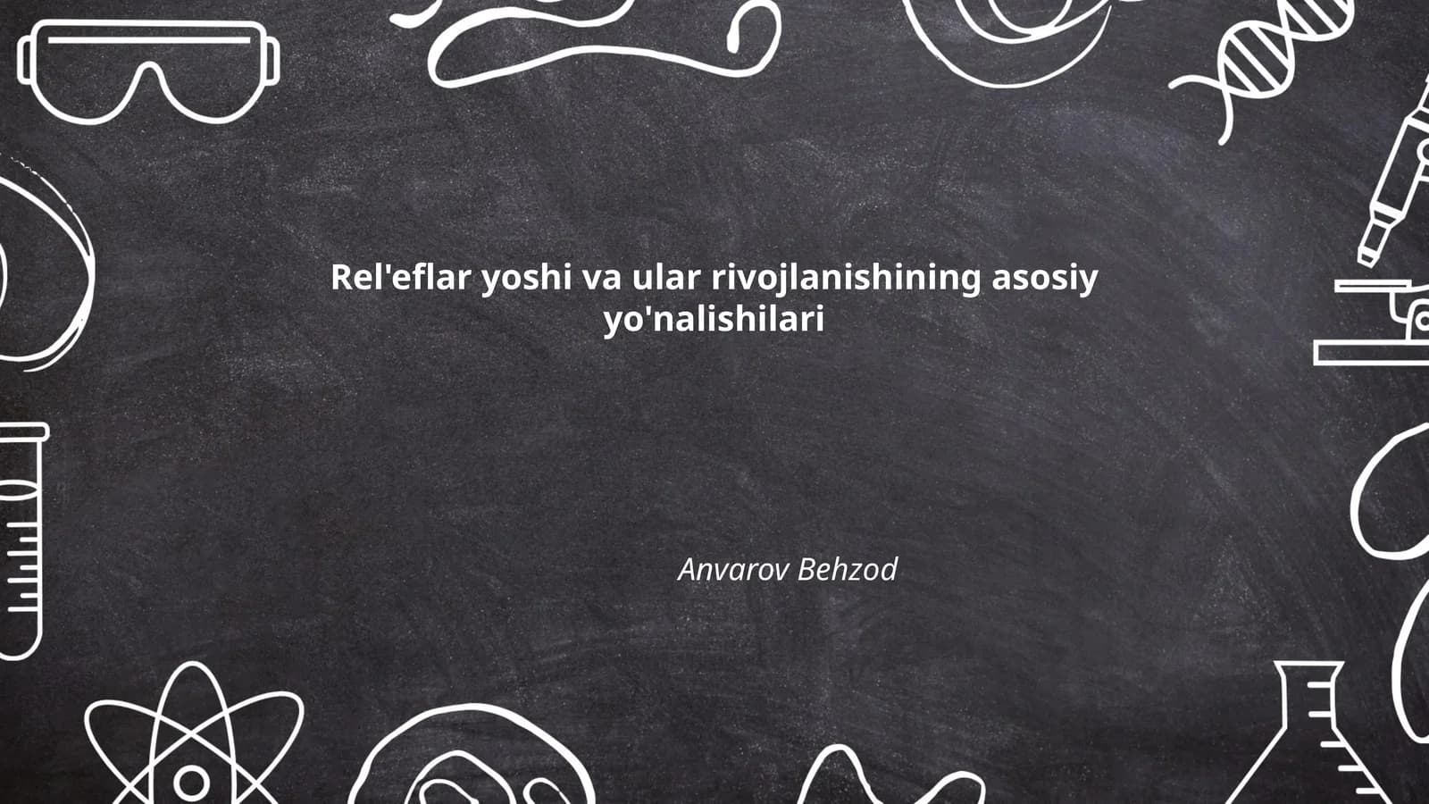 Rel'eflar yoshi va ular rivojlanishining asosiy yo'nalishilari