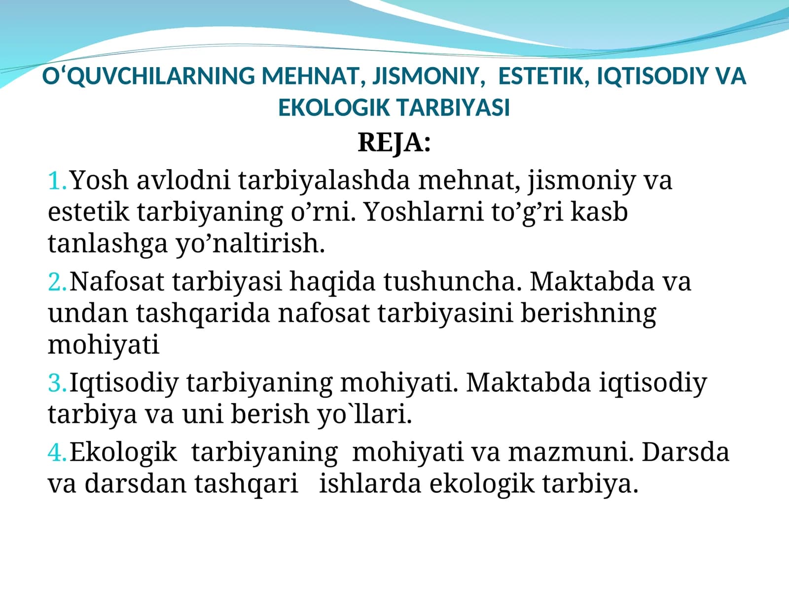 O‘QUVCHILARNING MEHNAT, JISMONIY, ESTETIK,IQTISODIY VA EKOLOGIK TARBIYASI