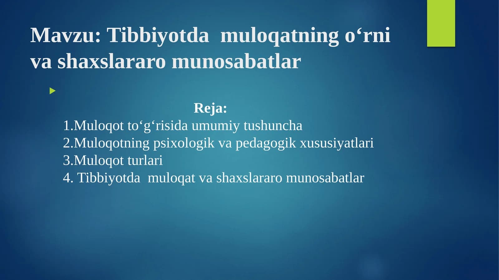 Tibbiyotdamuloqatning o‘rnivashi shaxslararomunosabatlar