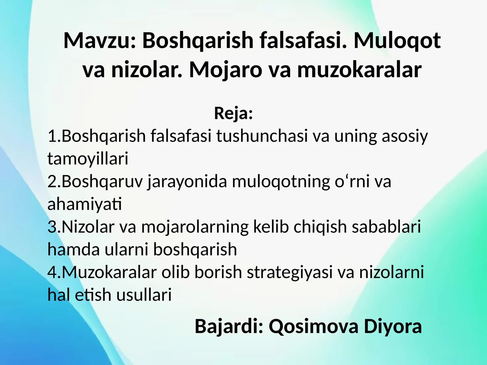 Boshqarish falsafasi. Muloqot va nizolar. Mojaro va muzokaralar