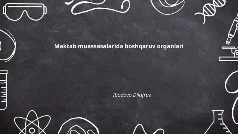 Maktab muassasalarida boshqaruv organlari
