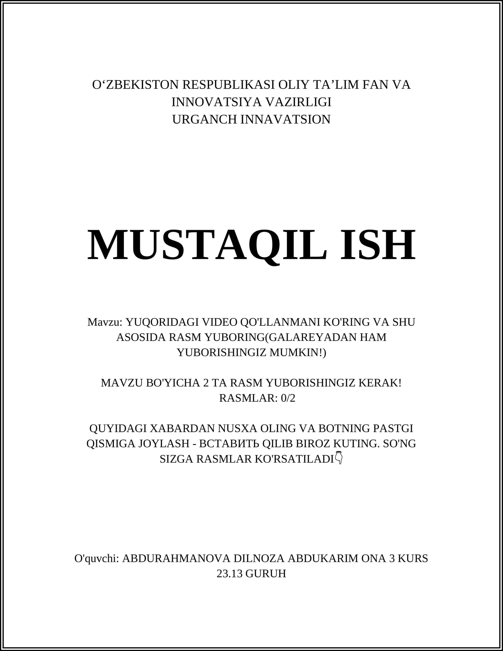YUQORIDAGI VIDEO QO'LLANMANI KO'RING VA SHU ASOSIDA RASM YUBORING(GALAREYADAN HAM YUBORISHINGIZ MUMKIN!)