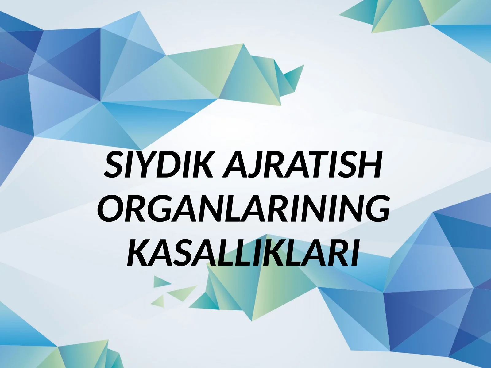 SIYDIK AJRATISH ORGANLARINING KASALLIKLARI