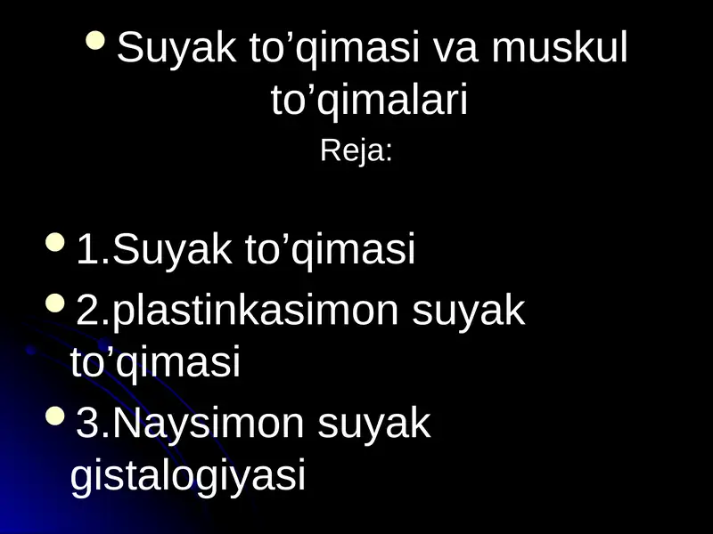 Suyak to’qimasi va muskul to’qimalari