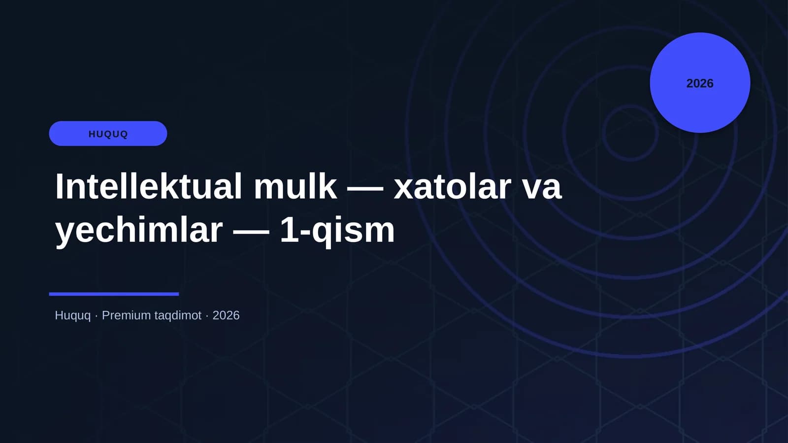 Intellektual mulk — xatolar va yechimlar — 1-qism