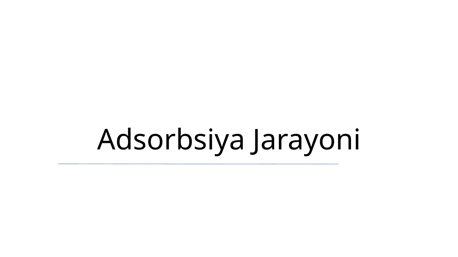 Adsorbsiya Jarayoni