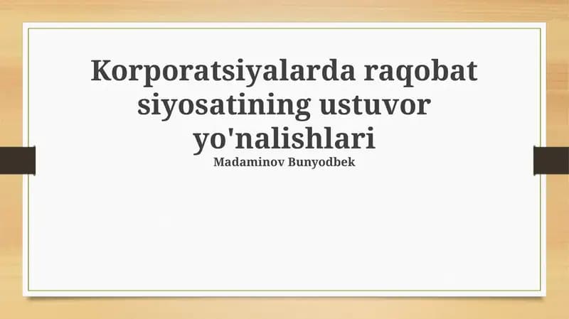 Raqobat Siyosatining Ustuvor Yo'nalishlari