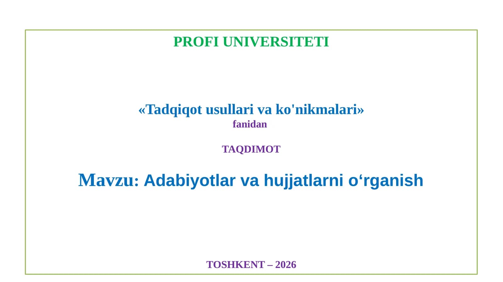 Adabiyotlar va hujjatlarni o'rganish