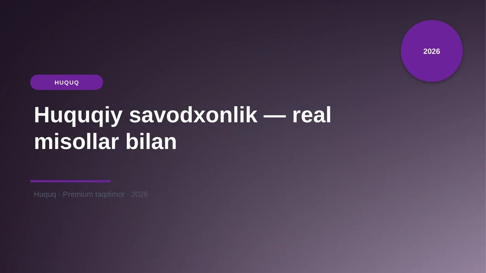 Huquqiy savodxonlik — real misollar bilan